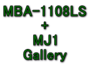 MBA-1108LS + MJ1 Gallery 