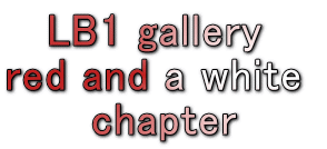 LB1 gallery  red and a white  chapter 